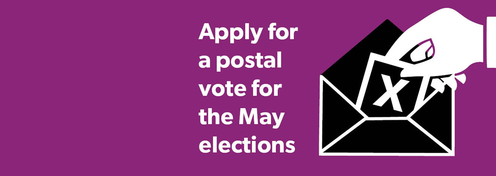 Apply for a postal vote - 7 May 2026 elections